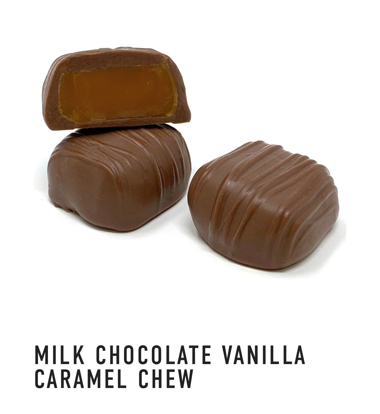 Milk Chocolate Vanilla Caramel